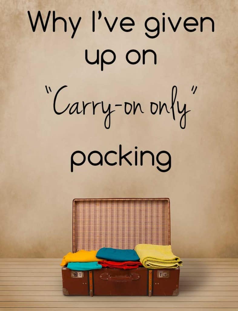 Why I've Given up on Carry-On Only Packing