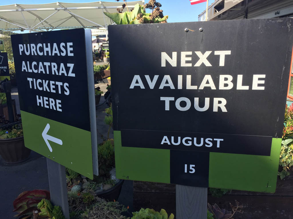 Sign for next available tour at Alcatraz